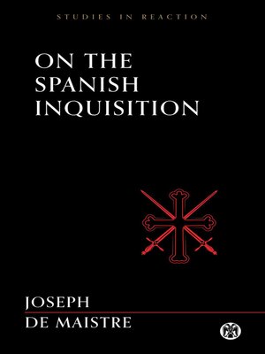 cover image of On the Spanish Inquisition--Imperium Press (Studies in Reaction)